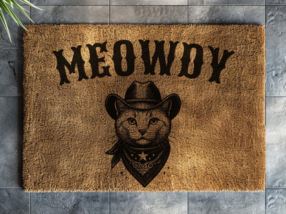 Meowdy Doormat, Funny Door Mat, Cat Doormat, Funny Welcome Mat, Cowboy Doormat, Western Decor, Cat Lover Gift, Cute Doormat, Housewarming