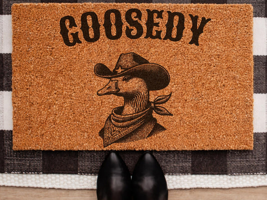 Goosedy Doormat, Funny Door Mat, Goose Doormat, Funny Welcome Mat, Cowboy Doormat, Western Decor, Goose Lover Gift, Cute Doormat, Housewarm