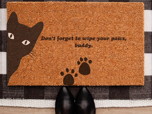 Don't Forget To Wipe Your Paws,buddy. Doormat Cat Door Mat Cat Welcome Mat Cat Gift Funny Doormat Funny Cat Gift Ideas