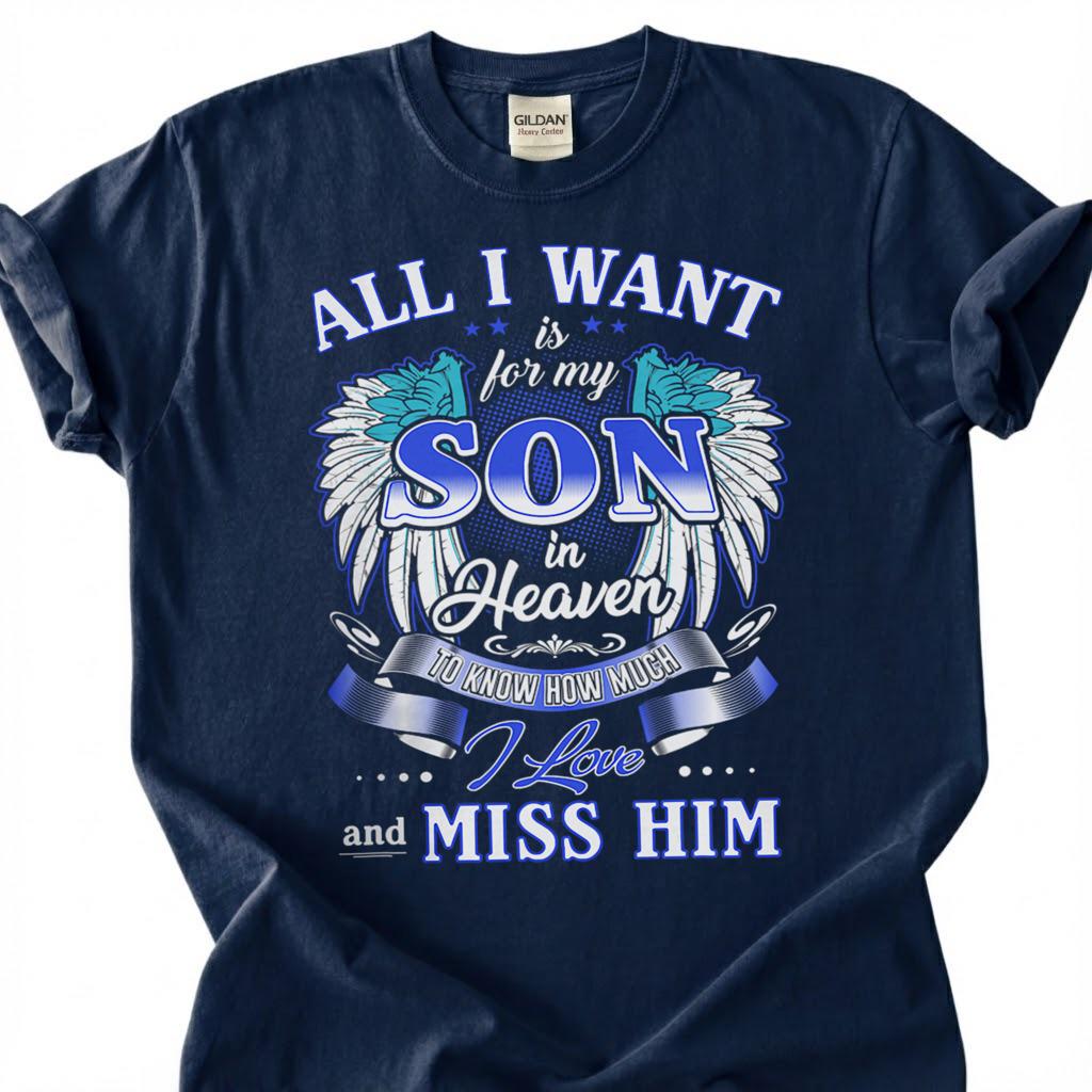 Missing Son Heaven Angel Wing Shirt, Grieving Parent Memorial Tee, Lost Son Remembrance T-Shirt, Love And Miss Him Tribute Top