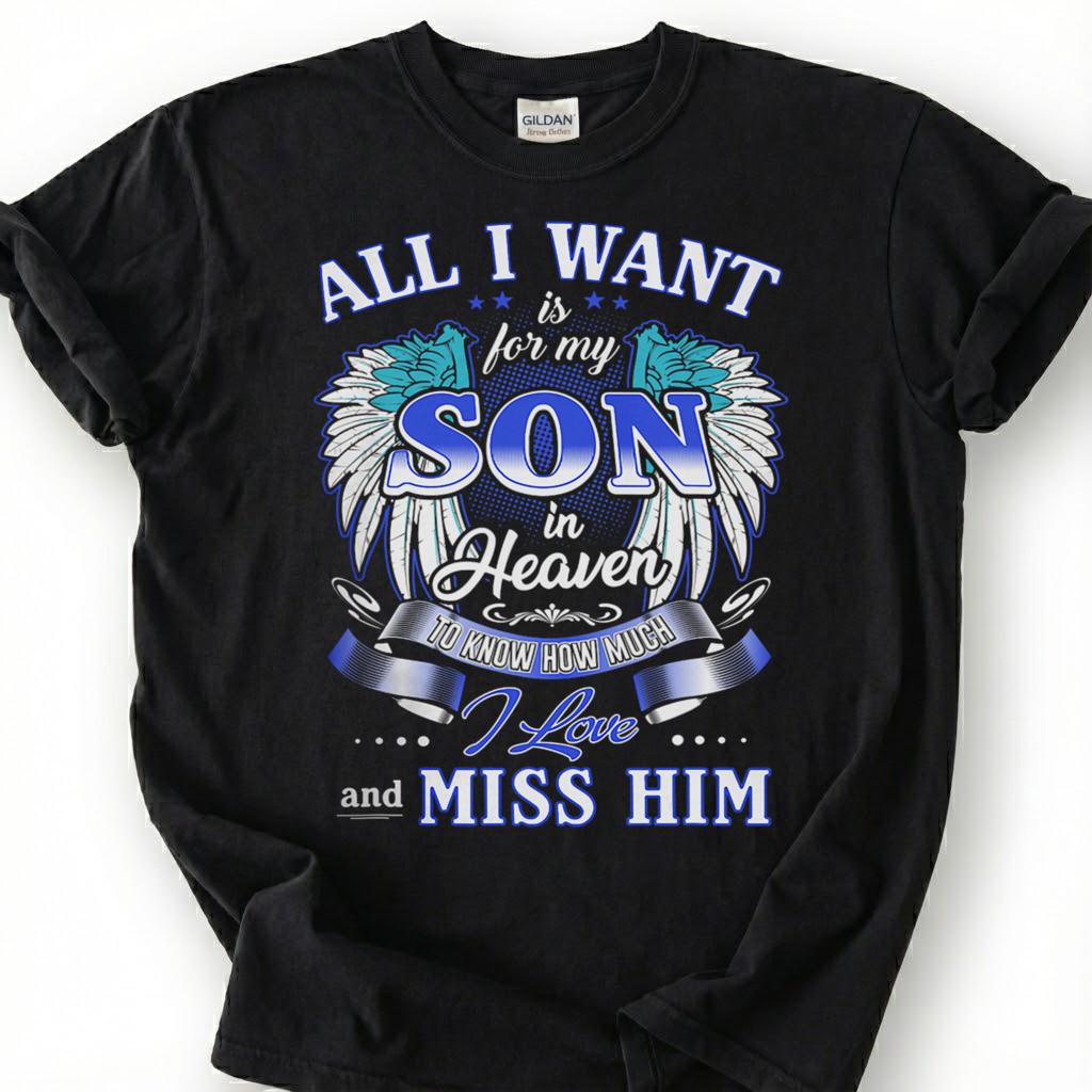 Missing Son Heaven Angel Wing Shirt, Grieving Parent Memorial Tee, Lost Son Remembrance T-Shirt, Love And Miss Him Tribute Top