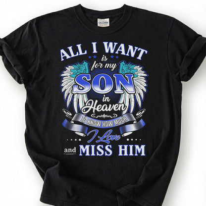 Missing Son Heaven Angel Wing Shirt, Grieving Parent Memorial Tee, Lost Son Remembrance T-Shirt, Love And Miss Him Tribute Top