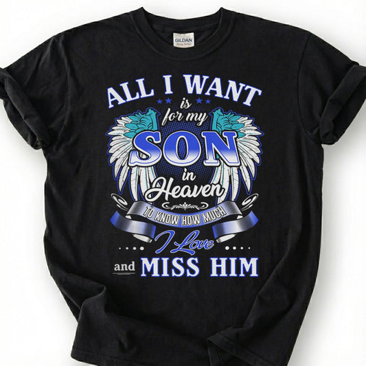 Missing Son Heaven Angel Wing Shirt, Grieving Parent Memorial Tee, Lost Son Remembrance T-Shirt, Love And Miss Him Tribute Top